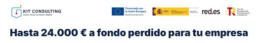 Hasta 24.000 € a fondo perdido para tu empresa